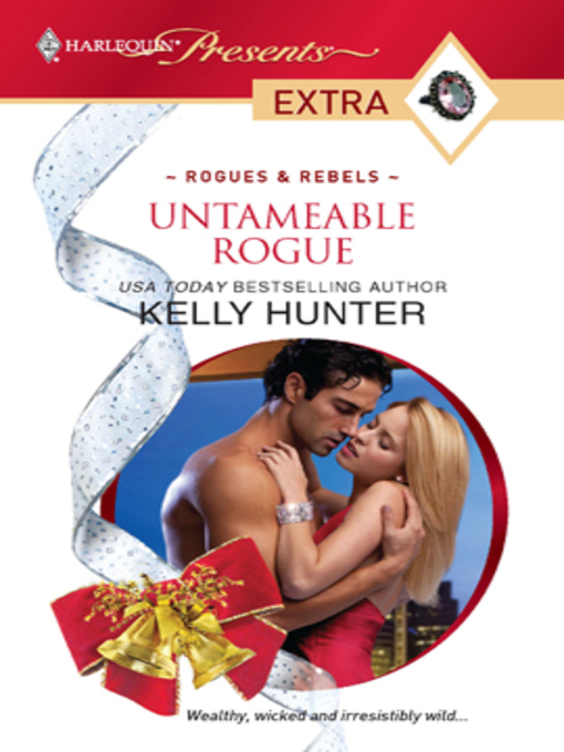Title details for Untameable Rogue by Kelly Hunter - Wait list